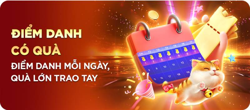 Điểm danh nhận thưởng – Kiên trì mỗi ngày, thưởng càng lớn