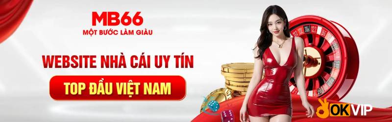 MB66 – Thành viên chủ lực của hệ sinh thái OKVIP