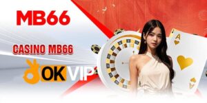OKVip – MB66: Nhà Cái Trung Thực, Bảo Mật, Đa Nền Tảng