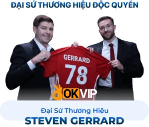 Steven Gerrard Tro Thanh Dai Su Thuong Hieu Toan Cau Cua 78win